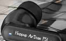 Hoppup AirDoze F51 Earbuds: Top Features and Affordable Price Revealed